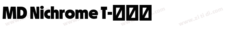 MD Nichrome T字体转换